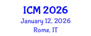 International Conference on Mathematics (ICM) January 12, 2026 - Rome, Italy