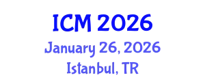 International Conference on Mathematics (ICM) January 26, 2026 - Istanbul, Turkey
