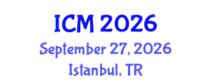 International Conference on Mathematics (ICM) September 27, 2026 - Istanbul, Turkey