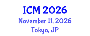 International Conference on Mathematics (ICM) November 11, 2026 - Tokyo, Japan