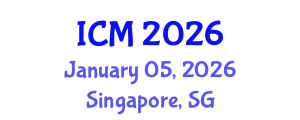 International Conference on Mathematics (ICM) January 05, 2026 - Singapore, Singapore