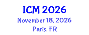 International Conference on Mathematics (ICM) November 18, 2026 - Paris, France