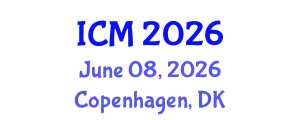 International Conference on Mathematics (ICM) June 08, 2026 - Copenhagen, Denmark