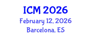 International Conference on Mathematics (ICM) February 12, 2026 - Barcelona, Spain