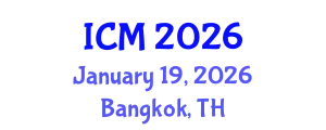 International Conference on Mathematics (ICM) January 19, 2026 - Bangkok, Thailand
