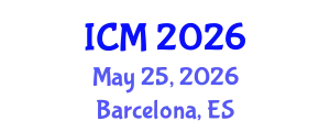 International Conference on Mathematics (ICM) May 25, 2026 - Barcelona, Spain