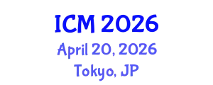 International Conference on Mathematics (ICM) April 20, 2026 - Tokyo, Japan