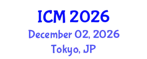 International Conference on Mathematics (ICM) December 02, 2026 - Tokyo, Japan