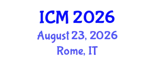 International Conference on Mathematics (ICM) August 23, 2026 - Rome, Italy