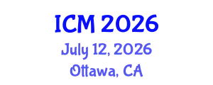International Conference on Mathematics (ICM) July 12, 2026 - Ottawa, Canada