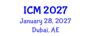 International Conference on Mathematics (ICM) January 28, 2027 - Dubai, United Arab Emirates