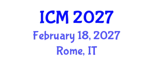 International Conference on Mathematics (ICM) February 18, 2027 - Rome, Italy
