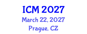 International Conference on Mathematics (ICM) March 22, 2027 - Prague, Czechia