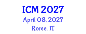 International Conference on Mathematics (ICM) April 08, 2027 - Rome, Italy