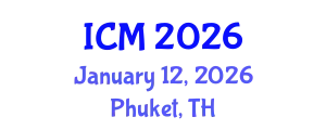International Conference on Mathematics (ICM) January 12, 2026 - Phuket, Thailand