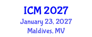 International Conference on Mathematics (ICM) January 23, 2027 - Maldives, Maldives