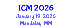 International Conference on Mathematics (ICM) January 19, 2026 - Mandalay, Myanmar