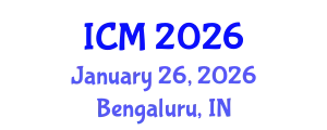 International Conference on Mathematics (ICM) January 26, 2026 - Bengaluru, India