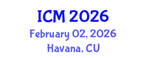 International Conference on Mathematics (ICM) February 02, 2026 - Havana, Cuba
