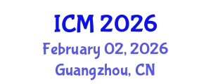 International Conference on Mathematics (ICM) February 02, 2026 - Guangzhou, China