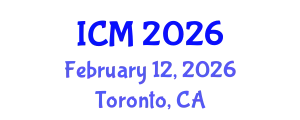International Conference on Mathematics (ICM) February 12, 2026 - Toronto, Canada