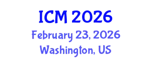 International Conference on Mathematics (ICM) February 23, 2026 - Washington, United States