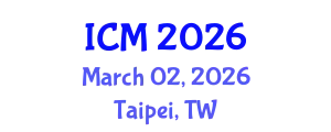 International Conference on Mathematics (ICM) March 02, 2026 - Taipei, Taiwan