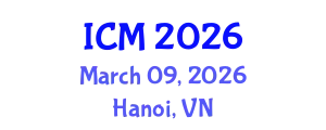 International Conference on Mathematics (ICM) March 09, 2026 - Hanoi, Vietnam