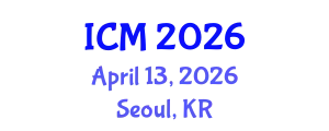 International Conference on Mathematics (ICM) April 13, 2026 - Seoul, Republic of Korea