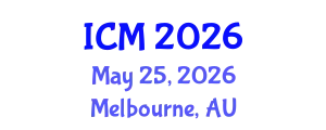 International Conference on Mathematics (ICM) May 25, 2026 - Melbourne, Australia