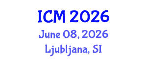 International Conference on Mathematics (ICM) June 08, 2026 - Ljubljana, Slovenia