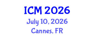 International Conference on Mathematics (ICM) July 10, 2026 - Cannes, France