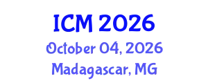 International Conference on Mathematics (ICM) October 04, 2026 - Madagascar, Madagascar