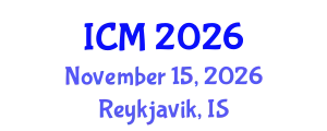 International Conference on Mathematics (ICM) November 15, 2026 - Reykjavik, Iceland