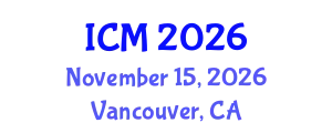 International Conference on Mathematics (ICM) November 15, 2026 - Vancouver, Canada