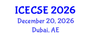International Conference on Electrical, Computer and Systems Engineering (ICECSE) December 20, 2026 - Dubai, United Arab Emirates