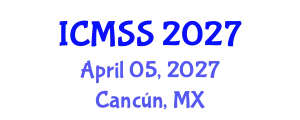 International Conference on Mathematical and Statistical Sciences (ICMSS) April 05, 2027 - Cancún, Mexico