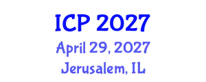 International Conference on Physics (ICP) April 29, 2027 - Jerusalem, Israel