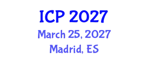 International Conference on Physics (ICP) March 25, 2027 - Madrid, Spain