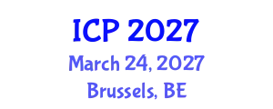 International Conference on Physics (ICP) March 24, 2027 - Brussels, Belgium