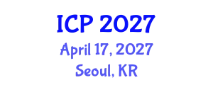 International Conference on Physics (ICP) April 17, 2027 - Seoul, Republic of Korea