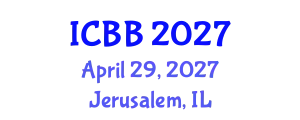 International Conference on Bioinformatics and Bioengineering (ICBB) April 29, 2027 - Jerusalem, Israel