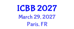 International Conference on Bioinformatics and Bioengineering (ICBB) March 29, 2027 - Paris, France