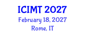 International Conference on Innovation, Management and Technology (ICIMT) February 18, 2027 - Rome, Italy