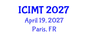 International Conference on Innovation, Management and Technology (ICIMT) April 19, 2027 - Paris, France