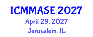 International Conference on Mathematical Methods and Applications in Science and Engineering (ICMMASE) April 29, 2027 - Jerusalem, Israel