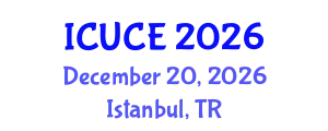 International Conference on Urban and Civil Engineering (ICUCE) December 20, 2026 - Istanbul, Turkey