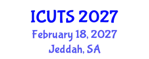 International Conference on Urban Transformations and Sustainability (ICUTS) February 18, 2027 - Jeddah, Saudi Arabia