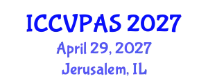 International Conference on Communication, Visual and Performing Arts Studies (ICCVPAS) April 29, 2027 - Jerusalem, Israel