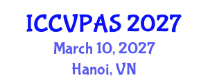 International Conference on Communication, Visual and Performing Arts Studies (ICCVPAS) March 10, 2027 - Hanoi, Vietnam